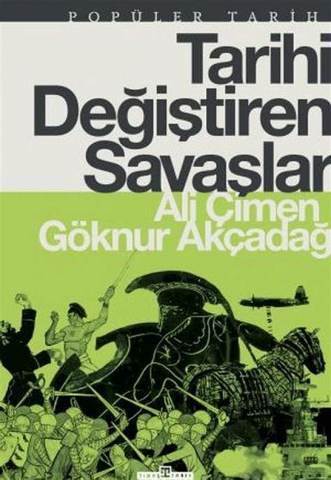 Tarihi Değiştiren Büyük Savaşlar