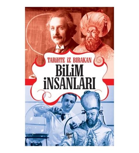 Tarihte İz Bırakan Ünlü Bilim İnsanları